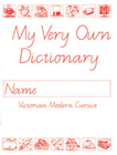 MY VERY OWN DICTIONARY: MODERN CURSIVE