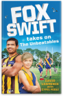 FOX SWIFT TAKES ON THE UNBEATABLES