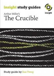 INSIGHT TEXT GUIDE: THE CRUCIBLE