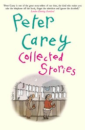 COLLECTED STORIES: PETER CAREY