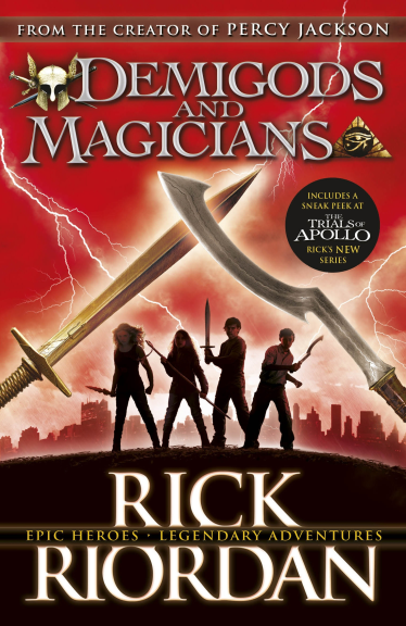 DEMIGODS AND MAGICIANS: THREE STORIES FROM THE WORLD OF PERCY JACKSON AND THE KANE CHRONICLES