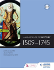 MAKING SENSE OF HISTORY: 1509 - 1745