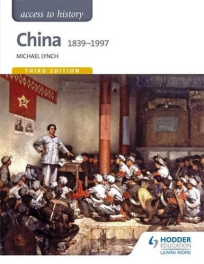 ACCESS TO HISTORY: CHINA 1839-1997