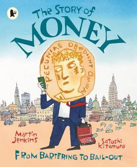 THE STORY OF MONEY