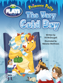 BUG CLUB: PRINCESS POLLY: THE VERY COLD DAY