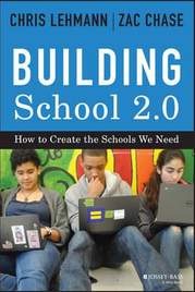 BUILDING SCHOOL 2.0: HOW TO CREATE THE SCHOOLS WE NEED