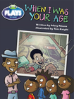 BUG CLUB: WHEN I WAS YOUR AGE
